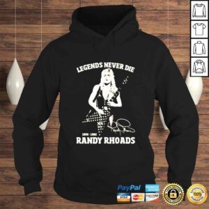 Hoodie Legends Never Die 19561982 Randy Rhoads singature shirt