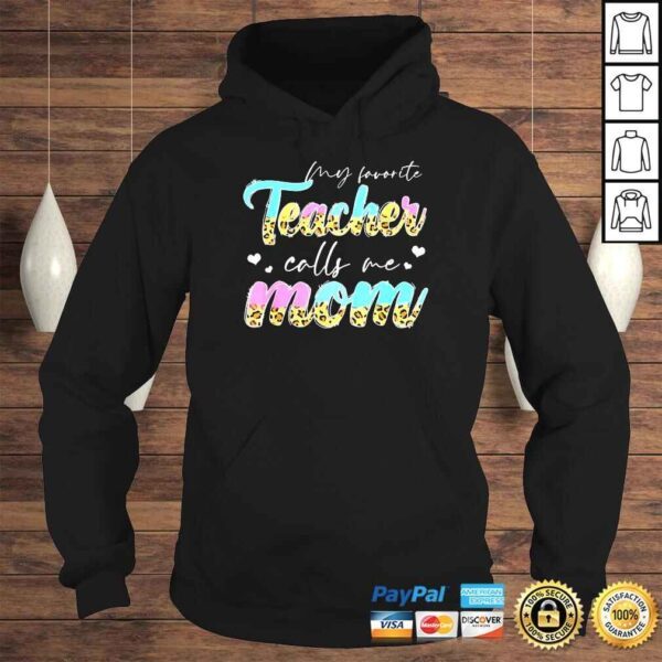 Leopard My Favorite Teacher Calls Me Mom Life Mother’s Day Shirt - Image 4