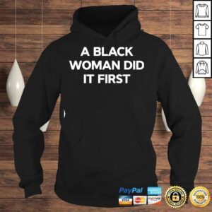 Hoodie Leslie Jones A Black Woman Did It First Shirt