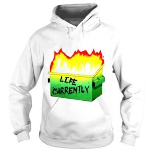 Hoodie Life currently Tshirt