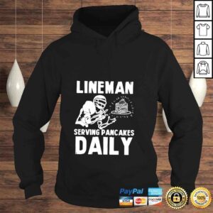 Hoodie Lineman serving pancakes daily shirt