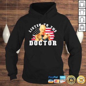 Hoodie Listen To The Doctor Peter Navarro Shirt