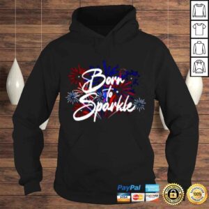 Hoodie Living fully born to sparkle shirt