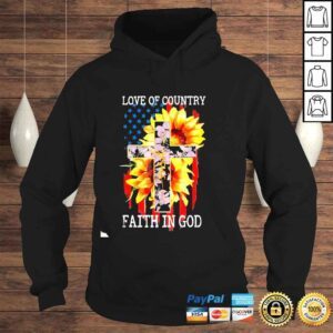 Hoodie Love Of Country Faith In God Patriotic 4th July Christian Shirt