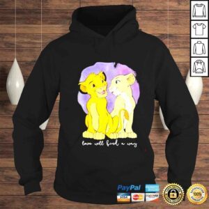 Hoodie Love Will Find A Way Wonder Disney Lion King Simba Nala Love shirt