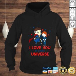 Hoodie Love You In Every Universe Dr Strange And Christine Palmer Shirt