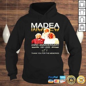 Hoodie Madea 23rd anniversary 1991 2022 thank you for the memories signature shirt