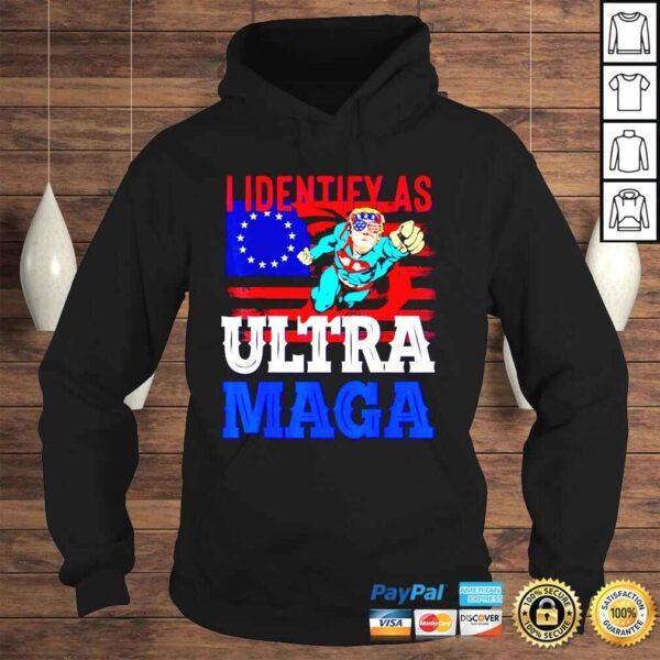 Maga king Trump I identify as Ultra Maga shirt - Image 4