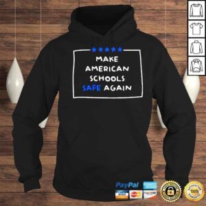 Hoodie Make America Schools Safe Again Uvalde Shirt