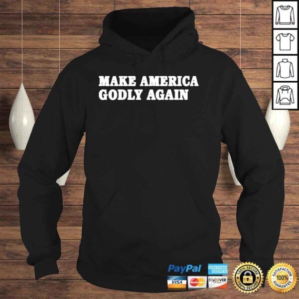 Make Amrerica Godly Again Tshirt - Image 4