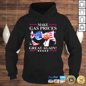 Hoodie Make Gas Prices Great Again Trump 2024 Fourth Of July Shirt