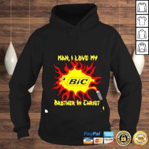 Hoodie Man I Love My Brother In Christ BIC shirt