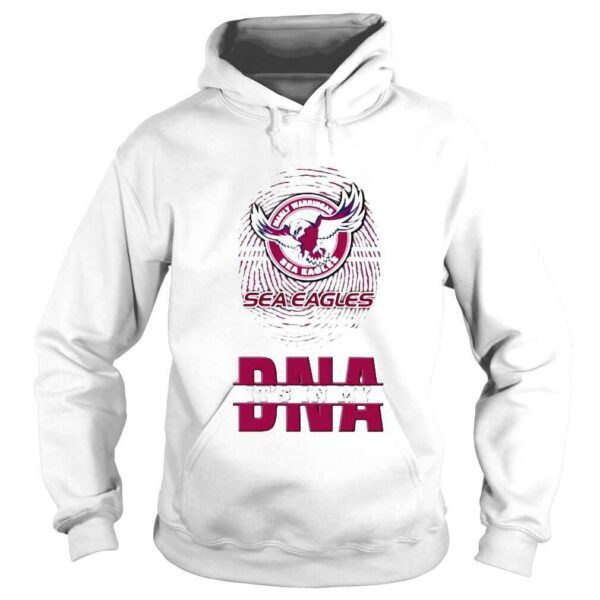 Manly Warringah Sea Eagles Its In My DNA shirt - Image 4