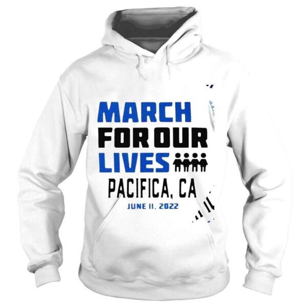 March for our lives Pacifica California 2022 shirt - Image 4