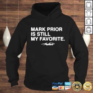 Hoodie Mark Prior is still my favorite shirt