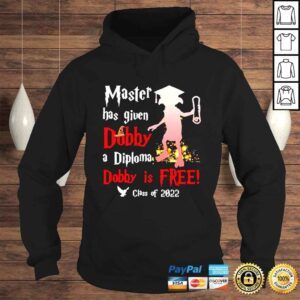 Hoodie Master has given Dobby a Diploma Dobby is free class of 2022 shirt