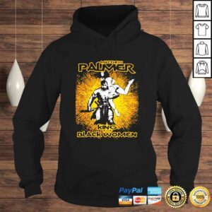 Hoodie Matthew Palmer King Of The Black Women shirt