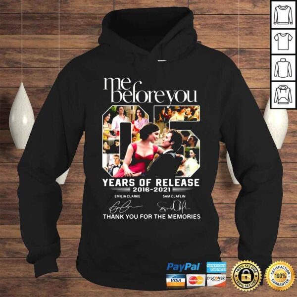 Me before you 05 years of release 2016 2021 signatures shirt - Image 4