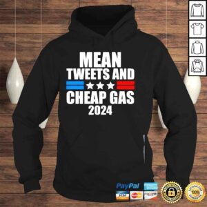 Hoodie Mean Tweets And Cheap Gas Trumper ProTrump 2024 Shirt