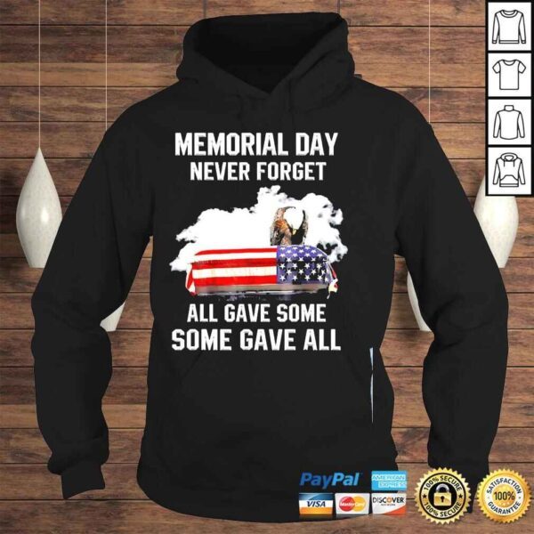 Memorial day never forget all gave some some gave all shirt - Image 4