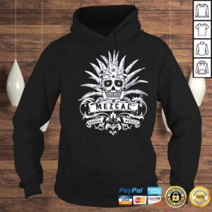 Hoodie Mezcal Oaxaca Mexico shirt