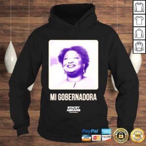 Hoodie Mi Gobernadora Stacey Abrams Shirt