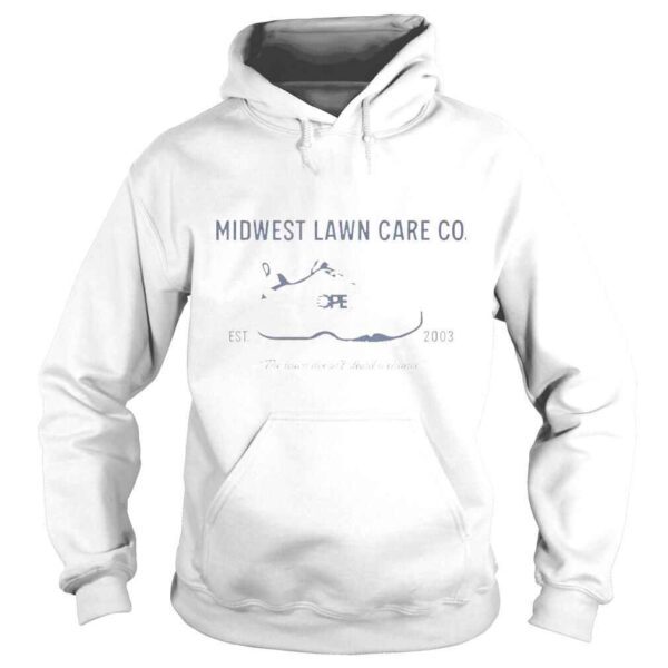 Midwest lawn care co est 2003 shirt - Image 4