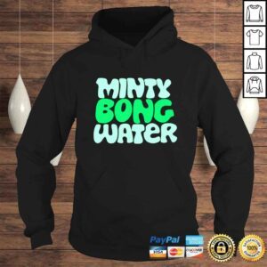 Hoodie Minty bong water shirt