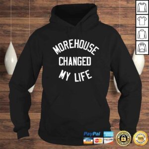 Hoodie Morehouse Changed My Life TShirt