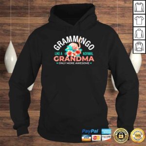 Hoodie Mother Day Grammingo Like a Normal Grandma Only More Awesome Shirt