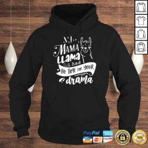 Hoodie Mothers Day Mama llama Has No Time Your Drama Shirt