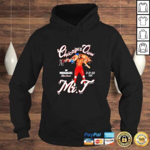 Hoodie Mr T Chicagos Own Marquee shirt