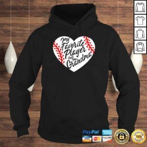 Hoodie My Favorite Player Calls Me Grandma Baseball Heart Shirt