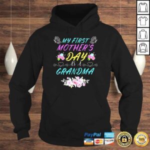 Hoodie My First Mothers Day As A Grandma Mothers Day 2022 Shirt