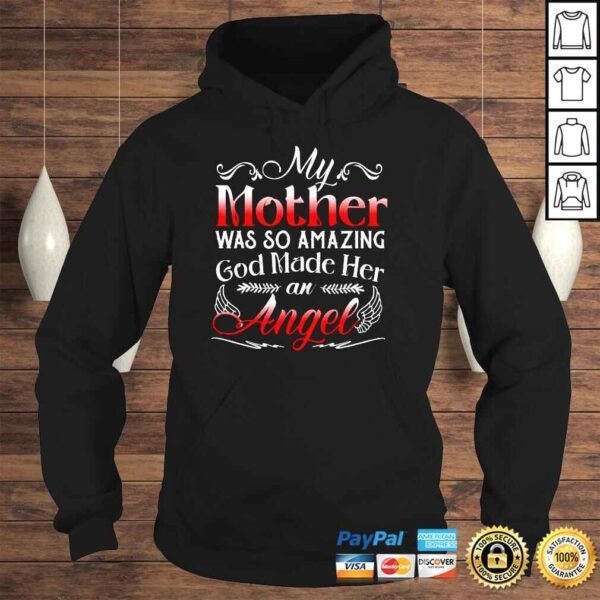 My Mother Was So Amazing God Made Her An Angel Shirt - Image 4