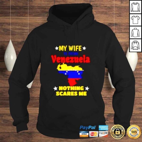 My wife is from Venezuela nothing scares me shirt - Image 4