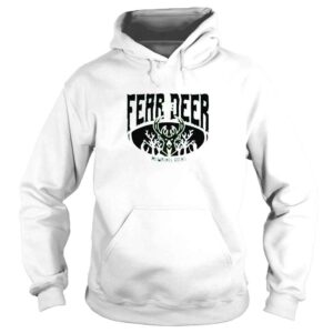 Hoodie NBA Milwaukee Bucks Basketball Fear The Deer Shirt