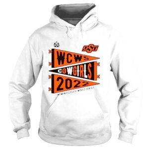 Hoodie NCAA Oklahoma State Cowgirls WCWS Cowgirls 2022 Shirt