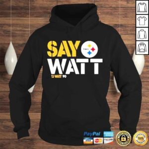 Hoodie NFL Pittsburgh Steelers tj watt say watt shirt