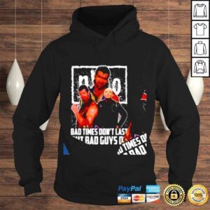 Hoodie NWO bad times dont last but bad guys do WWE shirt