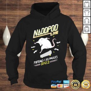 Hoodie Naddpod Live 2022 Sick As Hell Shirt