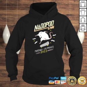 Hoodie Naddpod Live Porland Los Angeles 2022 TShirt