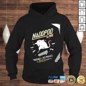 Hoodie Naddpod Live Portland Los Angeles 2022 cute shirt