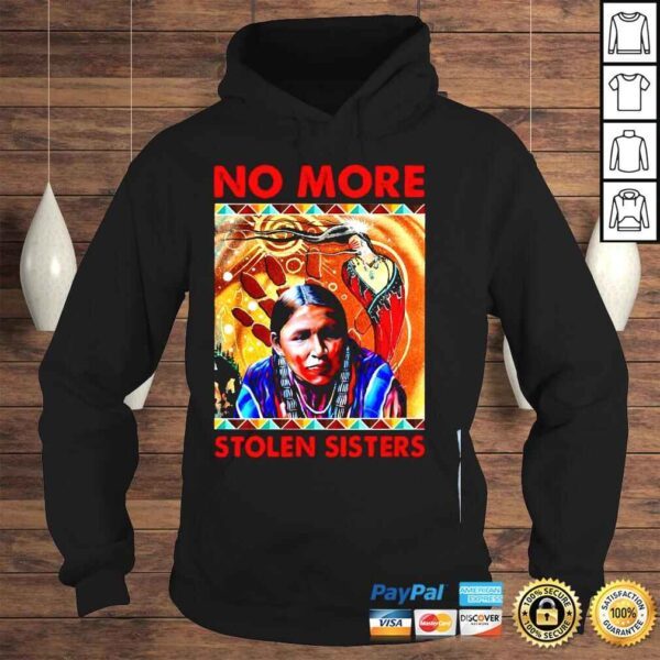 Native American No More Stolen Sisters Tshirt - Image 4