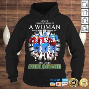 Hoodie Never Underestimate A Woman And Loves Colorado Avalanche Hockey Signatures Shirt