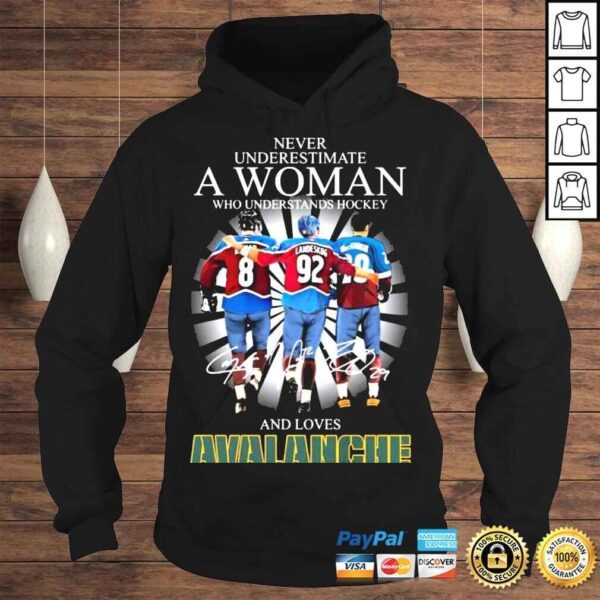 Never Underestimate A Woman And Loves Colorado Avalanche Hockey Signatures Shirt - Image 4