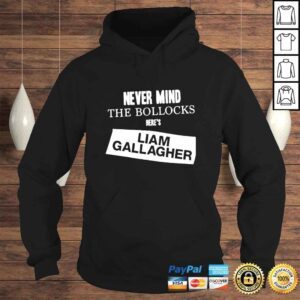 Hoodie Never mind the bollocks heres Liam Gallagher shirt