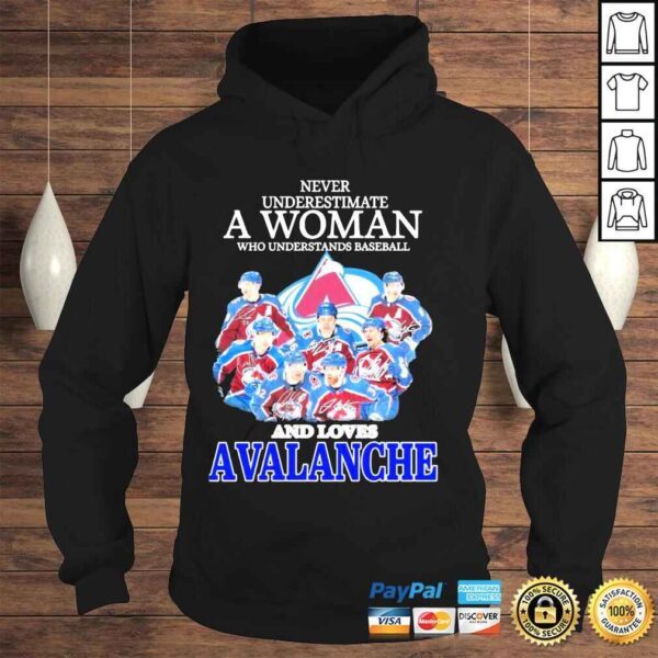 Never underestimate a woman who understands baseball and loves avalanche shirt - Image 4