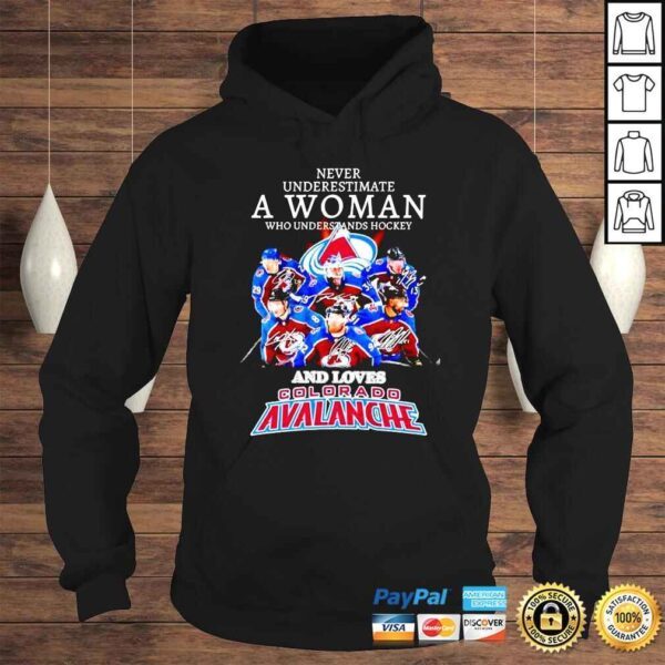 Never underestimate a woman who understands hockey and loves Colorado Avalanche signatures shirt - Image 4