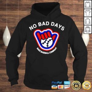 Hoodie No Bad Days Rake Baseball Company SF Giants TShirt